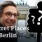 Insider Tips: Berlin’s Secret Places | Hidden Treasures in Berlin