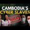 Forced to Scam: Cambodia’s Cyber Slaves | 101 East Documentary