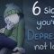 6 Signs You’re Depressed, Not Lazy