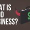 What is Good Business?