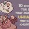 10 Things That Make You Unhappy Without Knowing