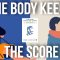 The Body Keeps the Score