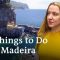 Must Dos on Madeira | 5 Travel Tips for the Portuguese Island in the Atlantic Ocean