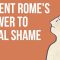 Ancient Rome’s Answer to Social Shame