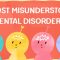 6 Most Misunderstood Mental Disorders You Should Know About