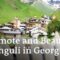 One of the Most Beautiful Villages in Georgia: Ushguli in the Caucasus Mountains