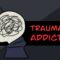 How Trauma Leads To Addiction